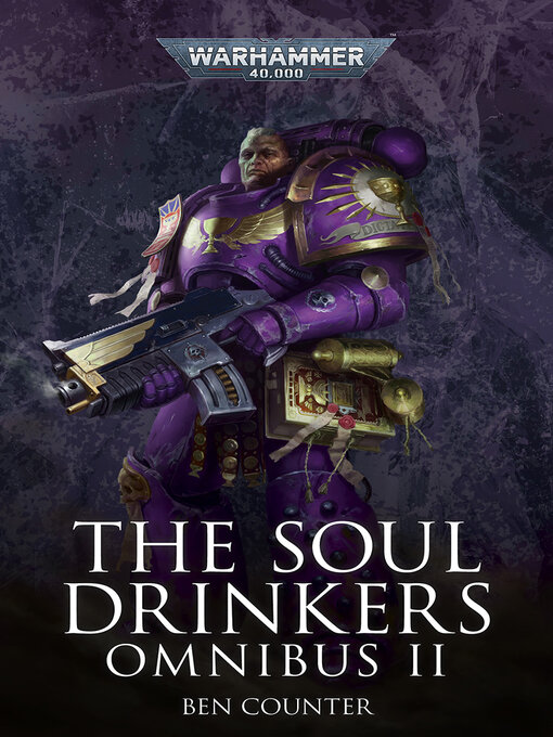 Title details for The Soul Drinkers Omnibus II by Ben Counter - Available